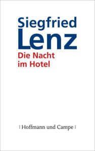 Die Nacht im Hotel Siegfried Lenz Author