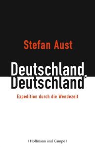 Deutschland, Deutschland Stefan Aust Author