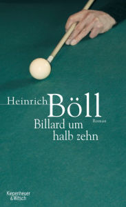 Billard um halb zehn Heinrich Böll Author