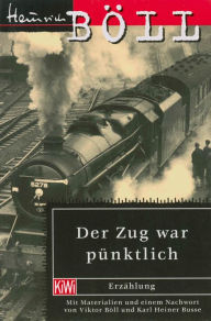 Der Zug war pünktlich Heinrich Böll Author