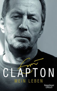 Mein Leben Eric Clapton Author