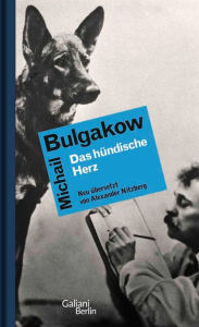 Das hündische Herz Michail Bulgakow Author