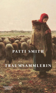 Traumsammlerin Patti Smith Author