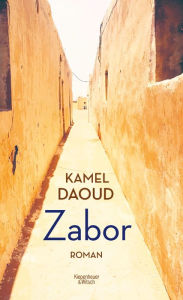 Zabor: Roman Kamel Daoud Author