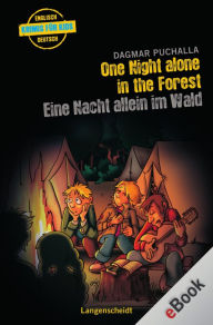 One Night Alone in the Forest - Eine Nacht allein im Wald: Eine Nacht allein im Wald - Dagmar Puchalla
