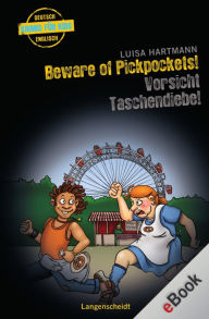 Beware of Pickpockets! - Vorsicht, Taschendiebe!: Vorsicht, Taschendiebe! - Luisa Hartmann