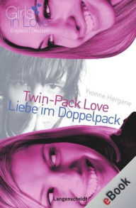 Twin-Pack Love - Liebe im Doppelpack: Liebe im Doppelpack - Yvonne Hergane