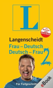 Langenscheidt Frau-Deutsch/Deutsch-Frau 2: Für Fortgeschrittene - Mario Barth