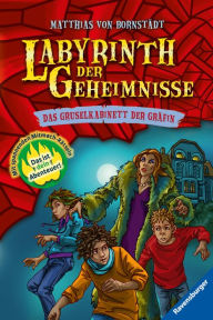 Labyrinth der Geheimnisse 2: Das Gruselkabinett der GrÃ¤fin Matthias von BornstÃ¤dt Author