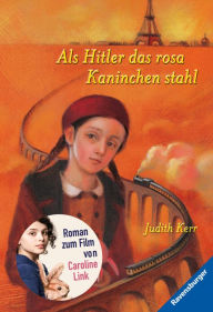 Als Hitler das rosa Kaninchen stahl Band 1-3 (Ein berührendes Jugendbuch über die Zeit des Zweiten Weltkrieges) (Rosa Kaninchen-Trilogie, 1-3): Eine j