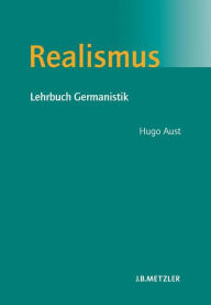 Realismus: Lehrbuch Germanistik Hugo Aust Author