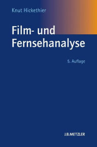 Film- und Fernsehanalyse Knut Hickethier Author