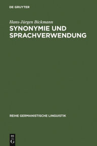 Synonymie und Sprachverwendung: Verfahren zur Ermittlung von Synonymenklassen als kontextbeschrÃ¤nkten Ã?quivalenzklassen Hans-JÃ¼rgen Bickmann Author