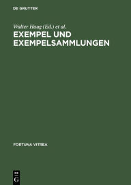Exempel und Exempelsammlungen Walter Haug Editor