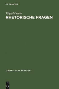Rhetorische Fragen Jörg Meibauer Author