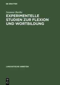 Experimentelle Studien zur Flexion und Wortbildung: Pluralmorphologie und lexikalische Komposition im unauffÃ¤lligen Spracherwerb und im Dysgrammatism