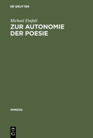 Zur Autonomie der Poesie by Michael Einfalt Hardcover | Indigo Chapters