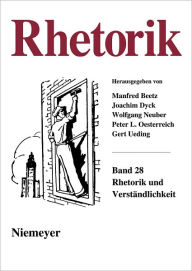 Beetz, Manfred; Dyck, Joachim; Neuber, Wolfgang; Oesterreich, Peter; Ueding, Gert: Rhetorik. Band 28 (2009) Max Niemeyer Verlag Author