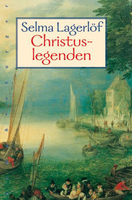 Christuslegenden Selma Lagerlöf Author