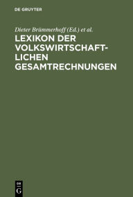 Lexikon der Volkswirtschaftlichen Gesamtrechnungen Dieter Brümmerhoff Editor