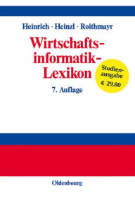 Wirtschaftsinformatik-Lexikon Lutz J. Heinrich Author
