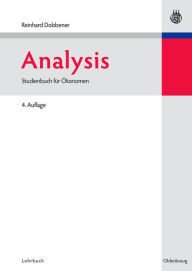 Analysis: Studienbuch für Ökonomen Reinhard Dobbener Author