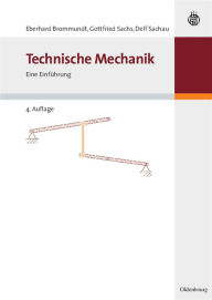 Technische Mechanik: Eine Einführung Eberhard Brommundt Author