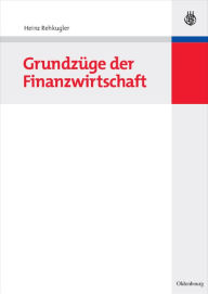Grundzüge der Finanzwirtschaft Heinz Rehkugler Author