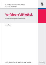 Verfahrensbibliothek: Versuchsplanung und -auswertung - Mit CD-ROM Dieter Rasch Editor