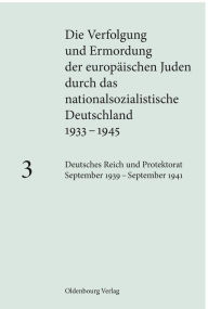 Deutsches Reich und Protektorat September 1939 - September 1941 Andrea LÃ¶w Editor