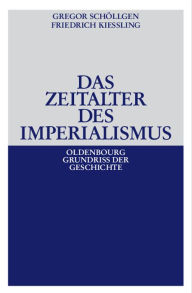 Das Zeitalter des Imperialismus Gregor Schöllgen Author