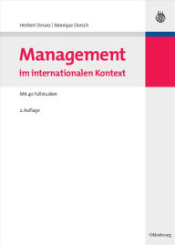 Management im internationalen Kontext: Mit 40 Fallstudien Herbert Strunz Author