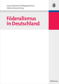 FÃ¶deralismus in Deutschland Klaus Detterbeck Editor