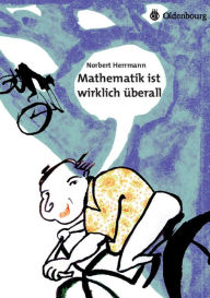 Mathematik ist wirklich überall Norbert Herrmann Author