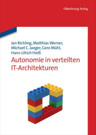 Autonomie in verteilten IT-Architekturen Jan Richling Author