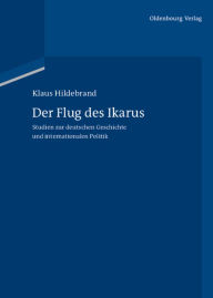 Der Flug des Ikarus Klaus Hildebrand Author
