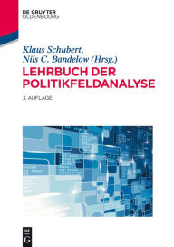 Lehrbuch der Politikfeldanalyse Klaus Schubert Author