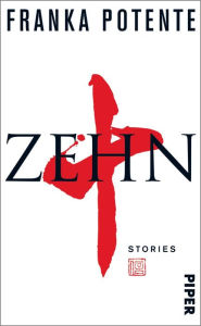 Zehn: Stories Franka Potente Author