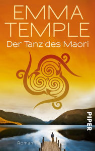 Der Tanz des Maori: Roman - Emma Temple