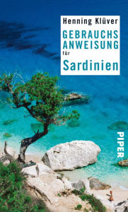 Gebrauchsanweisung für Sardinien: 4. aktualisierte Auflage 2021 Henning Klüver Author