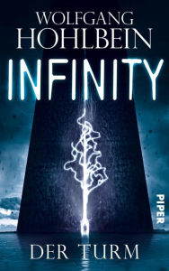 Infinity: Der Turm Wolfgang Hohlbein Author