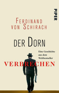 Der Dorn Ferdinand von Schirach Author
