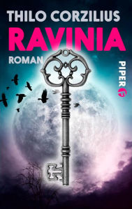 Ravinia: Roman (Ravinia 1) Thilo Corzilius Author