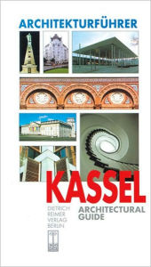 Architekturfuhrer Kassel: Architectural Guide Berthold Hinz Editor