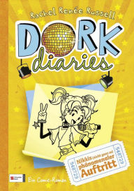 DORK Diaries, Band 03: Nikkis (nicht ganz so) phänomenaler Auftritt Rachel Renée Russell Author
