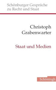 Staat Und Neue Medien Christoph Grabenwarter Author