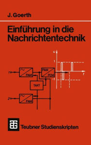 Einführung in die Nachrichtentechnik Joachim Goerth Author
