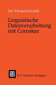 Linguistische Datenverarbeitung mit Comskee Jan Messerschmidt Author