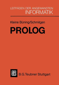 Prolog: Grundlagen und Anwendungen Hans Kleine BÃ¼ning Author
