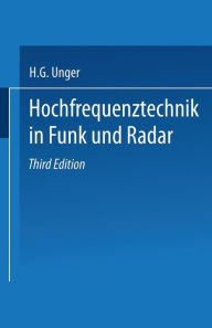 Hochfrequenztechnik in Funk und Radar Hans-George Unger Author